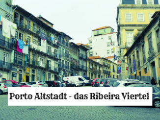 Altstadt Porto - Ribeira Viertel