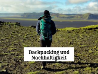 Backpacking und nachhaltiges reisen