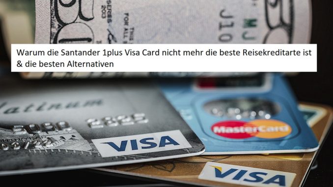 santander 1plus visa card alternativen